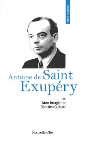 Guibert / Rougier |  Prier 15 jours avec Antoine de Saint Exupéry | eBook | Sack Fachmedien