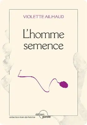 Ailhaud |  L'homme semence | eBook | Sack Fachmedien
