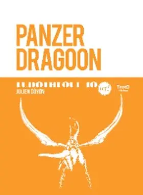 Goyon |  Ludothèque n°10: Panzer Dragoon | eBook | Sack Fachmedien