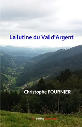 Fournier |  La Lutine du Val d'Argent | eBook | Sack Fachmedien