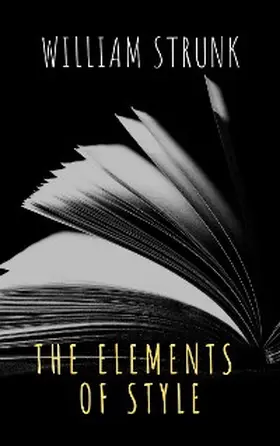 Strunk / Classics |  The Elements of Style ( Fourth Edition ) | eBook | Sack Fachmedien