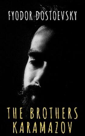 Dostoevsky / Classics |  The Brothers Karamazov | eBook | Sack Fachmedien