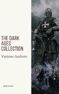 Bury / Creasy / Bradley |  The Dark Ages Collection | eBook | Sack Fachmedien