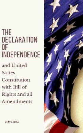 (Declaration) / (Constitution) / Fathers |  The Declaration of Independence | eBook | Sack Fachmedien