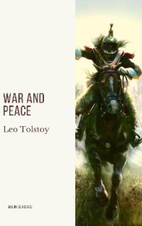 Tolstoy / Classics |  War and Peace | eBook | Sack Fachmedien