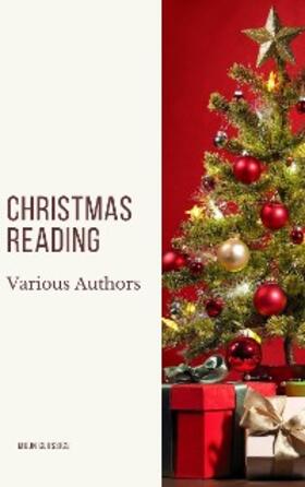 Alcott / Kipling / Andersen |  Christmas Reading: 400 Christmas Novels Stories Poems Carols  Legends (Illustrated Edition) | eBook | Sack Fachmedien
