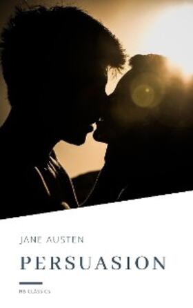Austen / Classics |  Persuasion | eBook | Sack Fachmedien
