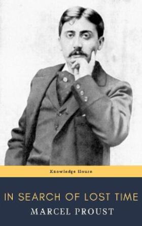 Proust / House |  In Search of Lost Time [volumes 1 to 7] | eBook | Sack Fachmedien