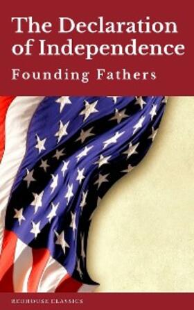 (Declaration) / (Constitution) / Fathers |  The Declaration of Independence | eBook | Sack Fachmedien