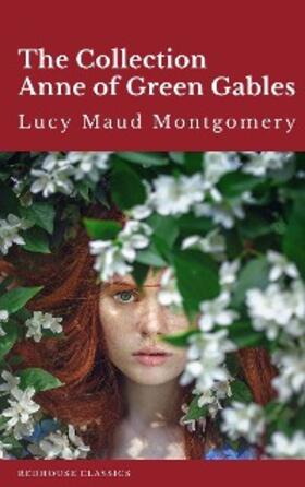 Montgomery |  The Collection Anne of Green Gables | eBook | Sack Fachmedien