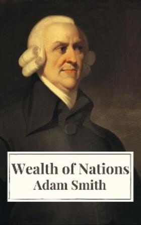 Smith |  Wealth of Nations | eBook | Sack Fachmedien