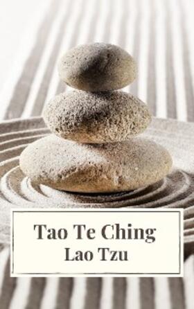 Tzu |  Tao Te Ching | eBook | Sack Fachmedien