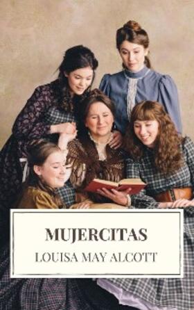 Alcott |  Mujercitas | eBook | Sack Fachmedien