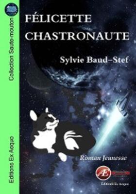 Baud-Stef |  Félicette chastronaute | eBook | Sack Fachmedien