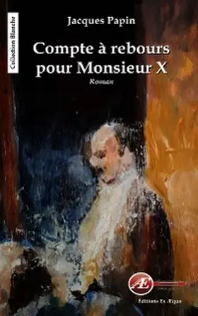 Papin |  Compte à rebours pour Monsieur X | eBook | Sack Fachmedien