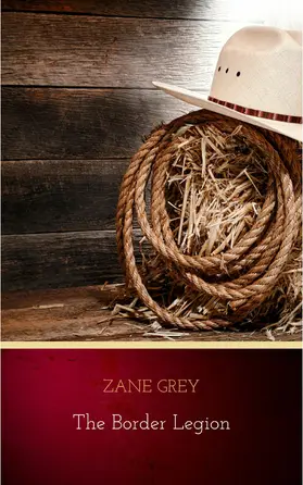 Grey |  The Border Legion | eBook | Sack Fachmedien