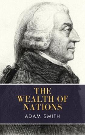 Smith |  Wealth of Nations | eBook | Sack Fachmedien