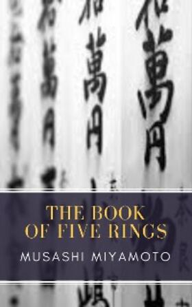 Miyamoto / Classics |  The Book of Five Rings | eBook | Sack Fachmedien