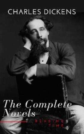 Dickens / Time |  Charles Dickens  : The Complete Novels | eBook | Sack Fachmedien