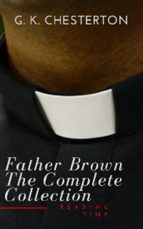 Chesterton / Time |  Father Brown: The Complete Collection | eBook | Sack Fachmedien