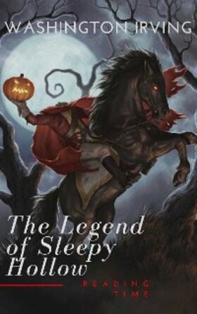 Irving / Time |  The Legend of Sleepy Hollow | eBook | Sack Fachmedien