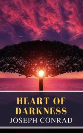 Conrad |  Heart of Darkness: A Joseph Conrad Trilogy | eBook | Sack Fachmedien