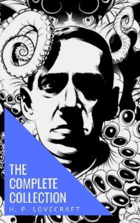 Lovecraft / House |  The Complete Collection of H. P. Lovecraft | eBook | Sack Fachmedien