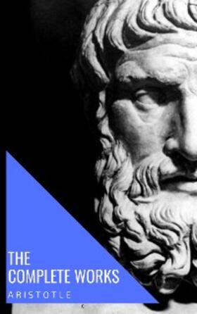 House |  Aristotle: The Complete Works | eBook | Sack Fachmedien
