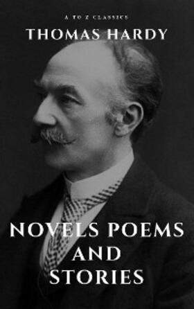 Hardy |  Thomas Hardy :Novels, Poems and Stories | eBook | Sack Fachmedien