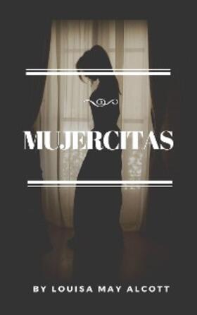 Alcott / Time |  Mujercitas | eBook | Sack Fachmedien
