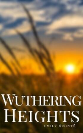 Brontë / Bell / Gibbon |  Wuthering Heights | eBook | Sack Fachmedien