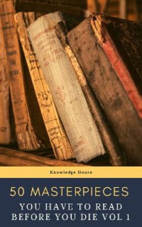 May / Wilde / de Balzac |  50 Masterpieces you have to read before you die vol: 1 | eBook | Sack Fachmedien