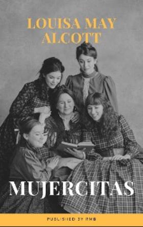 Alcott |  Mujercitas | eBook | Sack Fachmedien