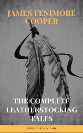 Cooper |  The Complete Leatherstocking Tales | eBook | Sack Fachmedien