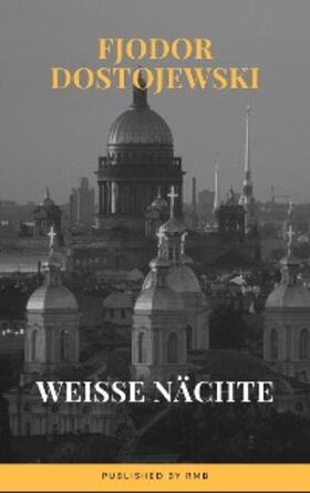 Dostoyevsky |  Weiße Nächte | eBook | Sack Fachmedien