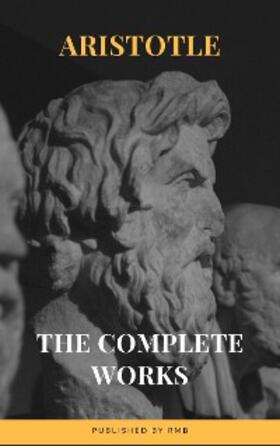 Aristotle / Rmb |  Aristotle: The Complete Works | eBook | Sack Fachmedien