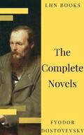 Dostoevsky / Books |  Fyodor Dostoyevsky: The Complete Novels | eBook | Sack Fachmedien