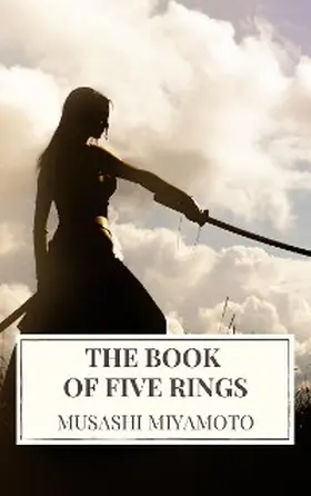 Miyamoto |  The Book of Five Rings | eBook | Sack Fachmedien