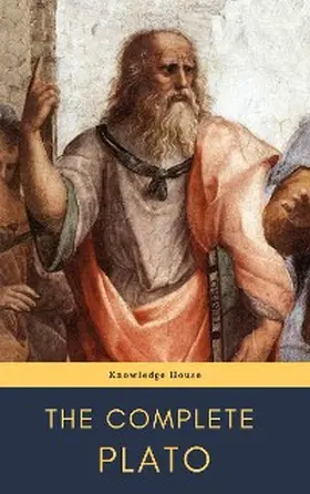 House |  Plato: The Complete Works | eBook | Sack Fachmedien
