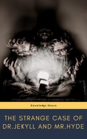 Stevenson / House |  The strange case of Dr. Jekyll and Mr. Hyde | eBook | Sack Fachmedien