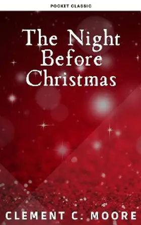 Moore / Classic |  The Night Before Christmas (Illustrated) | eBook | Sack Fachmedien