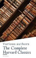 Eliot / Classics / Franklin |  The Complete Harvard Classics  ALL 71 Volumes | eBook | Sack Fachmedien