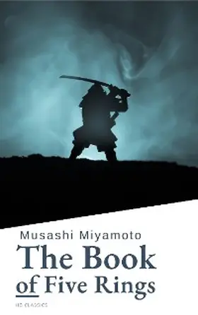 Miyamoto / Classics |  The Book of Five Rings | eBook | Sack Fachmedien