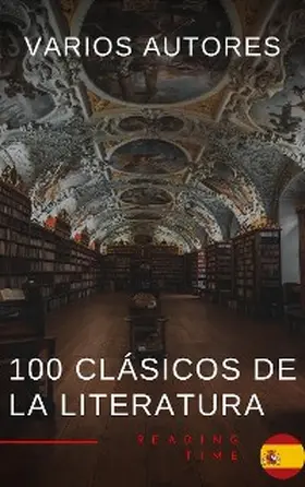 Fitzgerald / Carroll / Collins |  100 Clásicos de la Literatura - La Colección Definitiva de Obras Maestras en Español para Lectores Apasionados | eBook | Sack Fachmedien