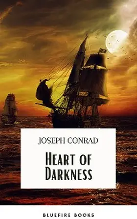 Conrad / Books |  Heart Of Darkness: The Original 1899 Edition | eBook | Sack Fachmedien