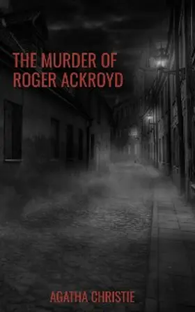 Christie |  The Murder of Roger Ackroyd | eBook | Sack Fachmedien