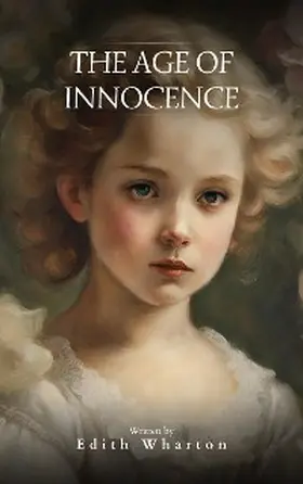Wharton |  The Age of Innocence | eBook | Sack Fachmedien