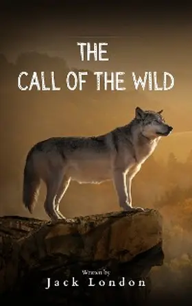 London |  The Call of the Wild | eBook | Sack Fachmedien