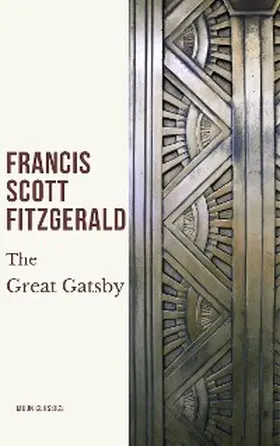 Fitzgerald / Classics |  The Great Gatsby | eBook | Sack Fachmedien