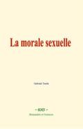 Tarde |  La morale sexuelle | eBook | Sack Fachmedien